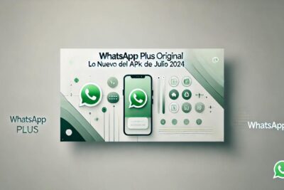 Novedades de WhatsApp Plus Julio 2024